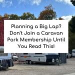 Planning a Big Lap? everything about Caravan Park Membership