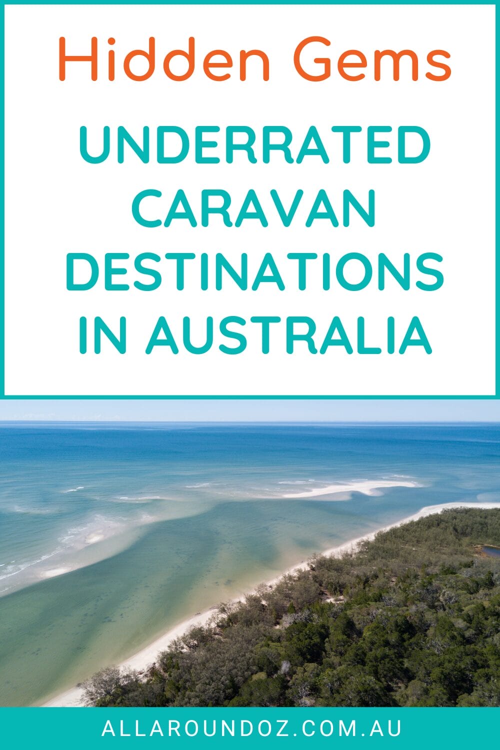 Hidden Gems: 7 Underrated Caravan Destinations In Australia | All Around Oz