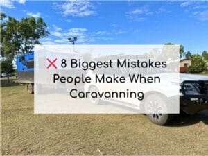 Mistakes People Make When Caravanning