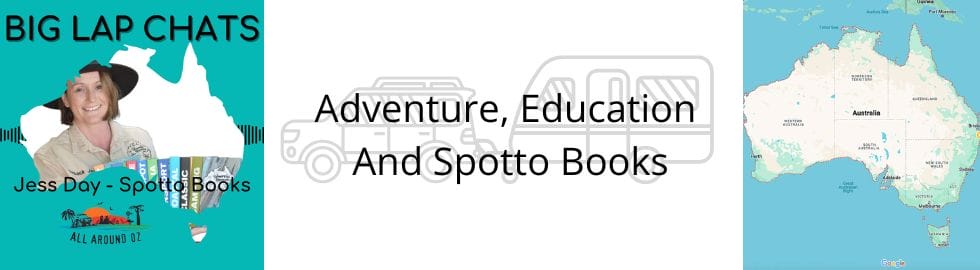 Meet Jess Day, A.K.A. Outback Jess: Adventure, Education And Spotto Books