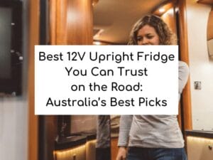 best 12V Upright Fridge Australia