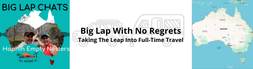 Big Lap With No Regrets: How Hapnin Empty Nesters Took the Leap Into Full-Time Travel