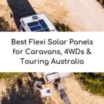 Best Flexi Solar Panels for Caravans, 4WDs & Touring Australia