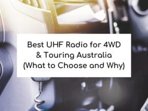Best UHF Radio for 4WD & Touring Australia (What to Choose and Why)