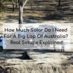 How Much Solar Do I Need For A Big Lap Of Australia