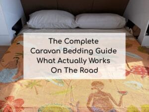 The Complete Caravan Bedding Guide
