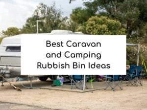 Best Caravan and Camping Rubbish Bin Ideas